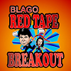 Blago Red Tape Breakout